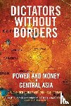 Cooley, Alexander A., Heathershaw, John - Dictators Without Borders