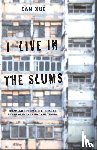 Can Xue - I Live in the Slums