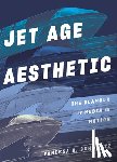Schwartz, Vanessa R - Jet Age Aesthetic