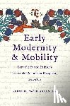 Aslanian, Sebouh David - Early Modernity and Mobility