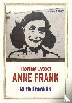 Franklin, Ruth - The Many Lives of Anne Frank