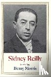 Morris, Benny - Sidney Reilly