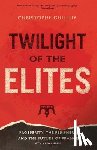 Guilluy, Christophe - Twilight of the Elites