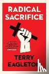 Eagleton, Terry - Radical Sacrifice