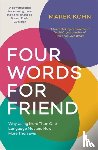 Kohn, Marek - Four Words for Friend