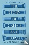Spawforth, Tony - The Story of Greece and Rome