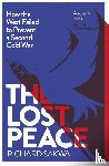 Sakwa, Richard - The Lost Peace