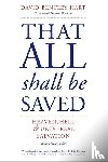 Hart, David Bentley - That All Shall Be Saved