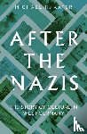 Kater, Michael H. - After the Nazis