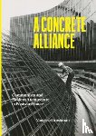 Grossman, Vanessa - A Concrete Alliance