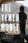 Stark, Alexandra - The Yemen Model