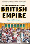 MacKenzie, John - A Cultural History of the British Empire