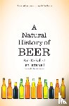 DeSalle, Rob, Tattersall, Ian - A Natural History of Beer