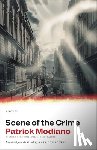 Modiano, Patrick - Scene of the Crime