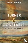Moorby, Nicola - Turner and Constable
