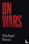 Mann, Michael - On Wars