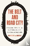 Curtis, Simon, Klaus, Ian - The Belt and Road City