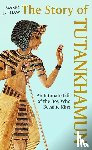 Shaw, Garry J. - The Story of Tutankhamun