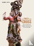 Bryda, Gregory C. - The Trees of the Cross