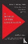 Rose, Matthew - A World after Liberalism