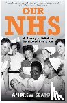 Seaton, Andrew - Our NHS