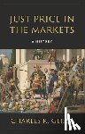 Geisst, Charles R. - Just Price in the Markets