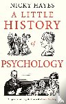 Hayes, Nicky - A Little History of Psychology