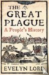 Lord, Evelyn - The Great Plague