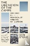Stone, Dan - The Liberation of the Camps