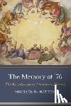 Hattem, Michael D. - The Memory of ’76