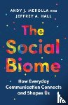 Merolla, Andy J., Hall, Jeffrey A. - The Social Biome