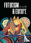  - Futurism & Europe