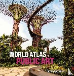 Wasserman, Andrew - The World Atlas of Public Art