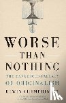 Chemerinsky, Erwin - Worse Than Nothing
