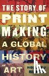 Black, Holly EJ - The Story of Printmaking