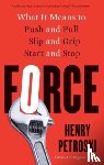 Petroski, Henry - Force