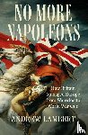Lambert, Andrew - No More Napoleons