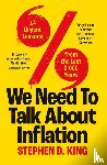 King, Stephen D. - We Need to Talk About Inflation