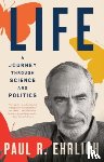 Ehrlich, Paul R. - Life