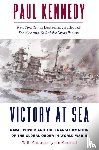 Kennedy, Paul - Victory at Sea