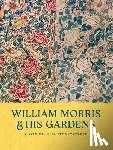 Stoneystreet, Gavin Francis - William Morris and His Gardens