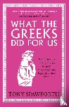 Spawforth, Tony - What the Greeks Did for Us