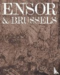 Depelchin, Davy, Huys, Jean-Philippe, Vandewal, Lise, Ooteghem, Sarah Van - Ensor & Brussels