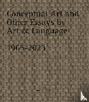 Baldwin, Michael, Ramsden, Mel - Conceptual Art and other Essays by Art & Language. 1965-2023