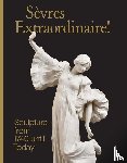 Preaud, Tamara - Sevres Extraordinaire!