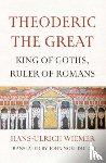 Wiemer, Hans-Ulrich - Theoderic the Great