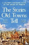 Kohn, Marek - The Stories Old Towns Tell