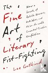 Gutkind, Lee - The Fine Art of Literary Fist-Fighting