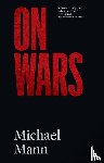 Mann, Michael - On Wars