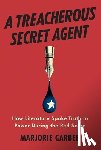 Garber, Marjorie - A Treacherous Secret Agent